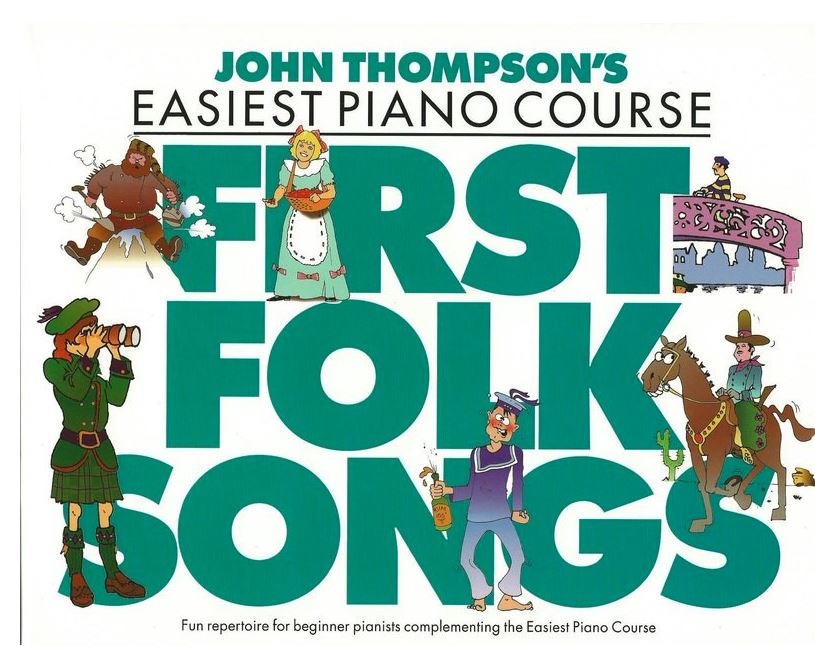 John Thompsons First Folk Songs