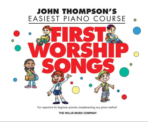 First Worship Songs