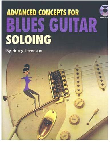 Advanced Concepts Blues Gtr Soloing Bk/Cd