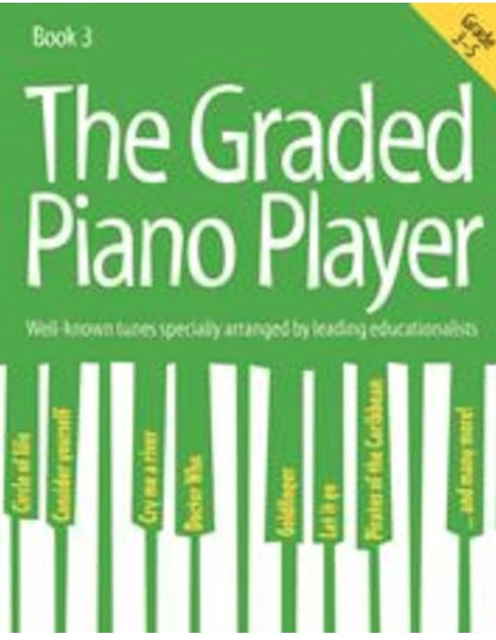 Graded Piano Player Bk 3 Gr 3-5
