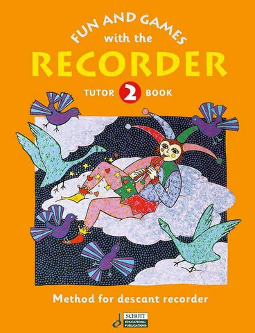 Fun And Games Recorder Tutor Bk 2