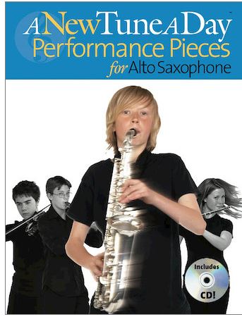 A NEW TUNE A DAY PERFORMANCE PIECES FOR ALTO SAXOPHONE