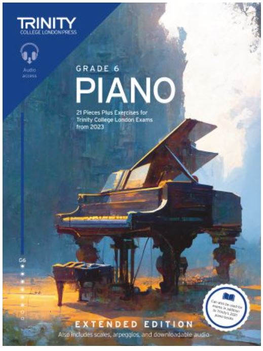 Trinity Piano Exam from 2023 Extended Edition Gr 6