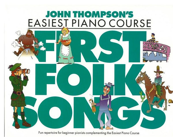 John Thompsons First Folk Songs