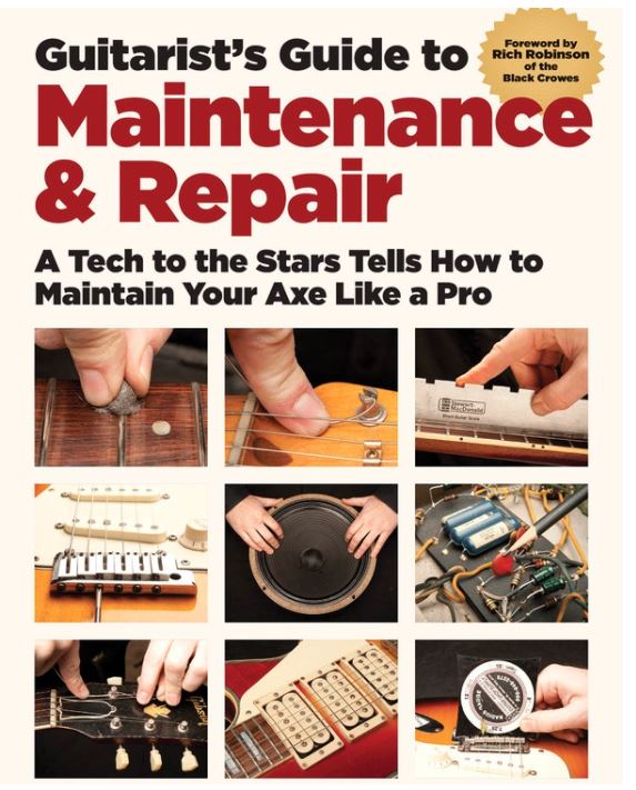 Guitarists Guide to Maintenance & Repair