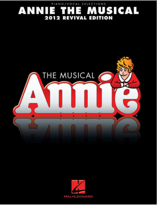 Annie the Musical 2012 Revival Selections PVG
