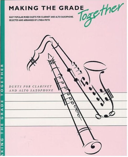 MAKING THE GRADE TOGETHER CLA/ALTO SAX