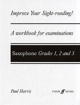 Improve Your Sight Reading Sax Gr 1-3