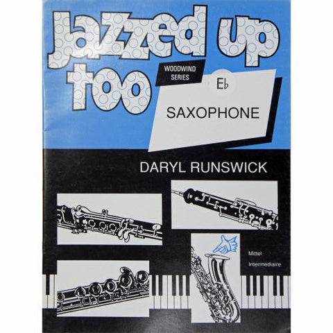 Jazzed Up Too Written/Arr Runswick Alto Sax/Pno