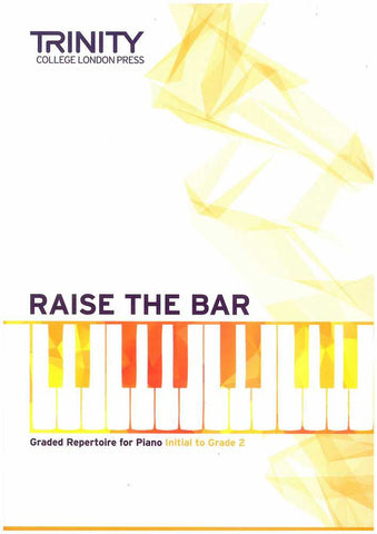 Raise The Bar Piano Book 1 Initial-Grade 2