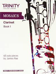 Mosaics For Clarinet Bk 1 Initial -Gr 5