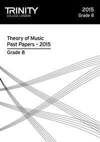 Trinity Theory Papers 2015 Grade 8