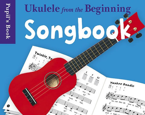 Ukulele From The Beginning Songbook
