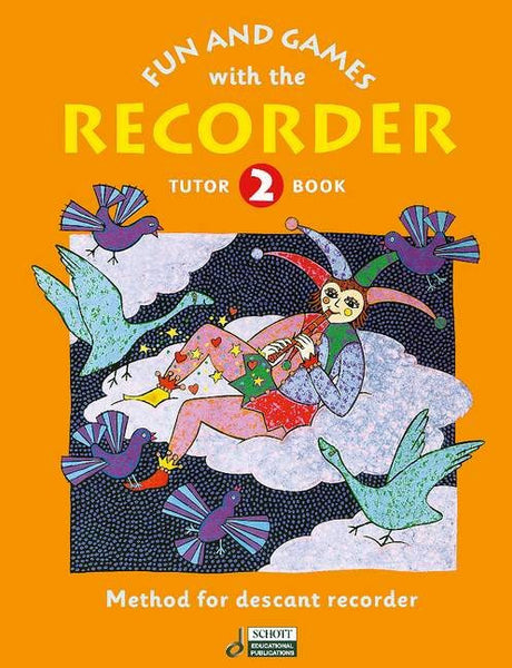 Fun And Games Recorder Tutor Bk 2