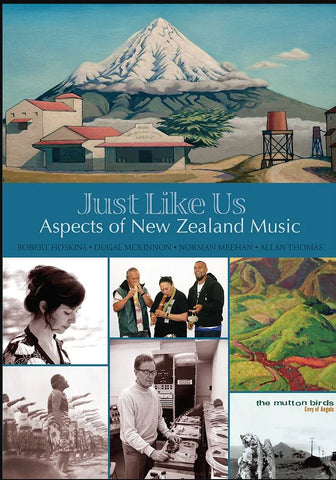 Just Like Us - Aspects of NZ Music