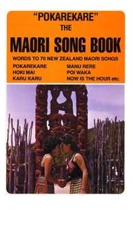 Pokarekare The Maori Songbook