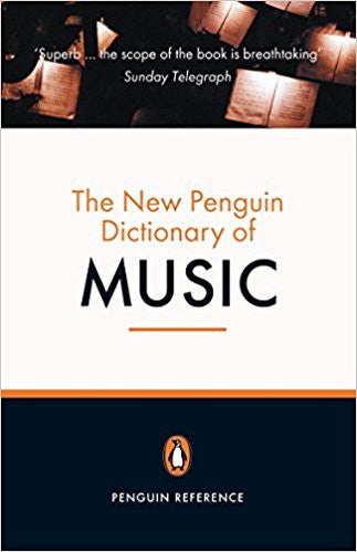 New Penguin Dictionary Of Music