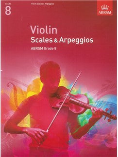 A B Violin Scales & Arpeggios Gr 8 from 2012