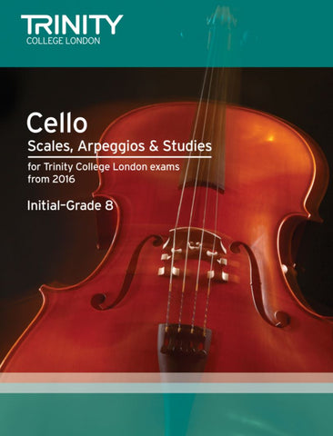 Trinity Cello Scales Arpeggios Studies from 2016